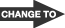 change to